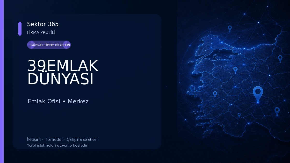 39EMLAK DÜNYASI Emlak Ofisi