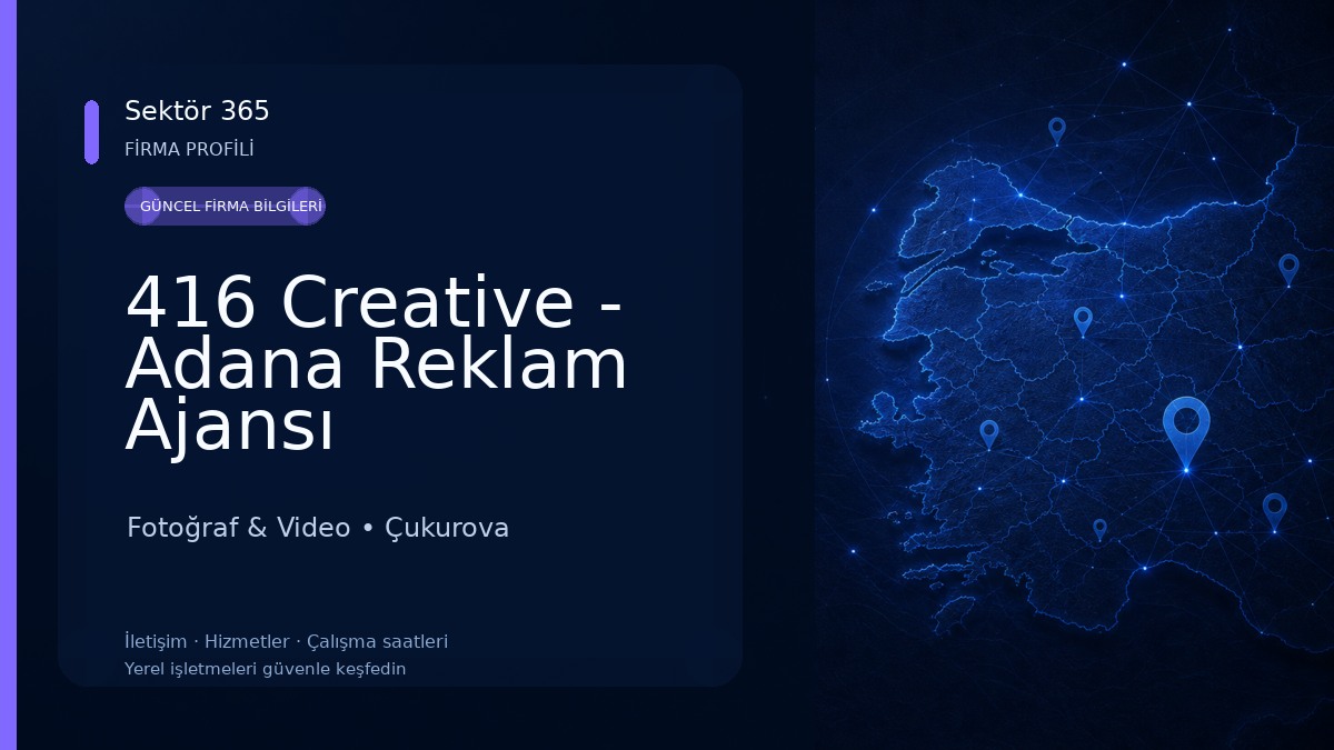 416 Creative - Adana Reklam Ajansı Fotoğraf & Video