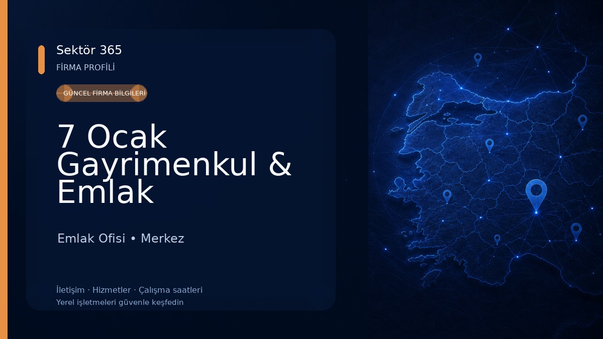 7 Ocak Gayrimenkul & Emlak Danışmanlığı