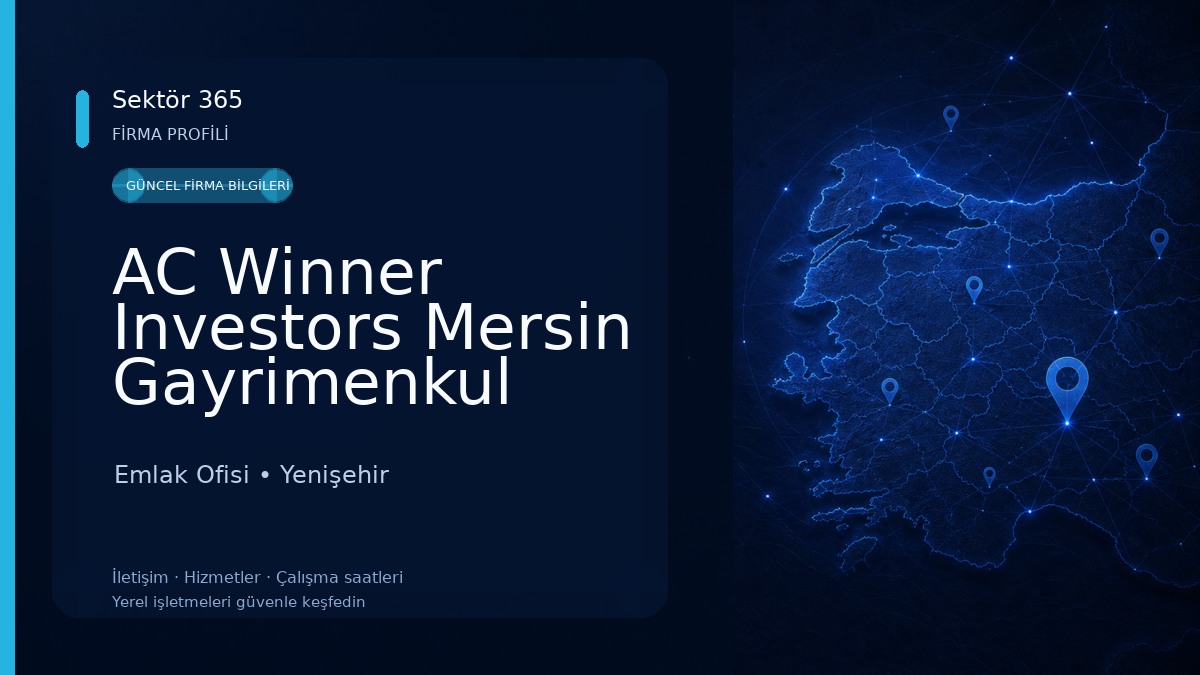 AC Winner Investors Mersin Gayrimenkul Emlak Danışmanlığı Emlak Ofisi