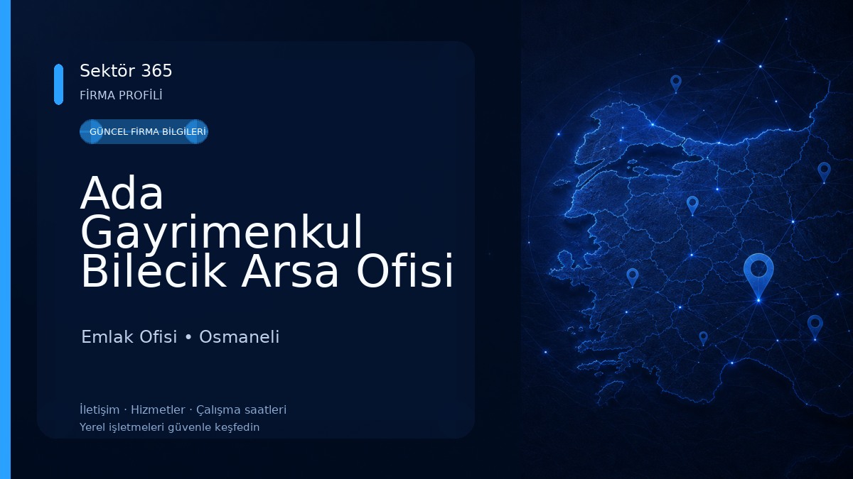 Ada Gayrimenkul Bilecik Arsa Ofisi