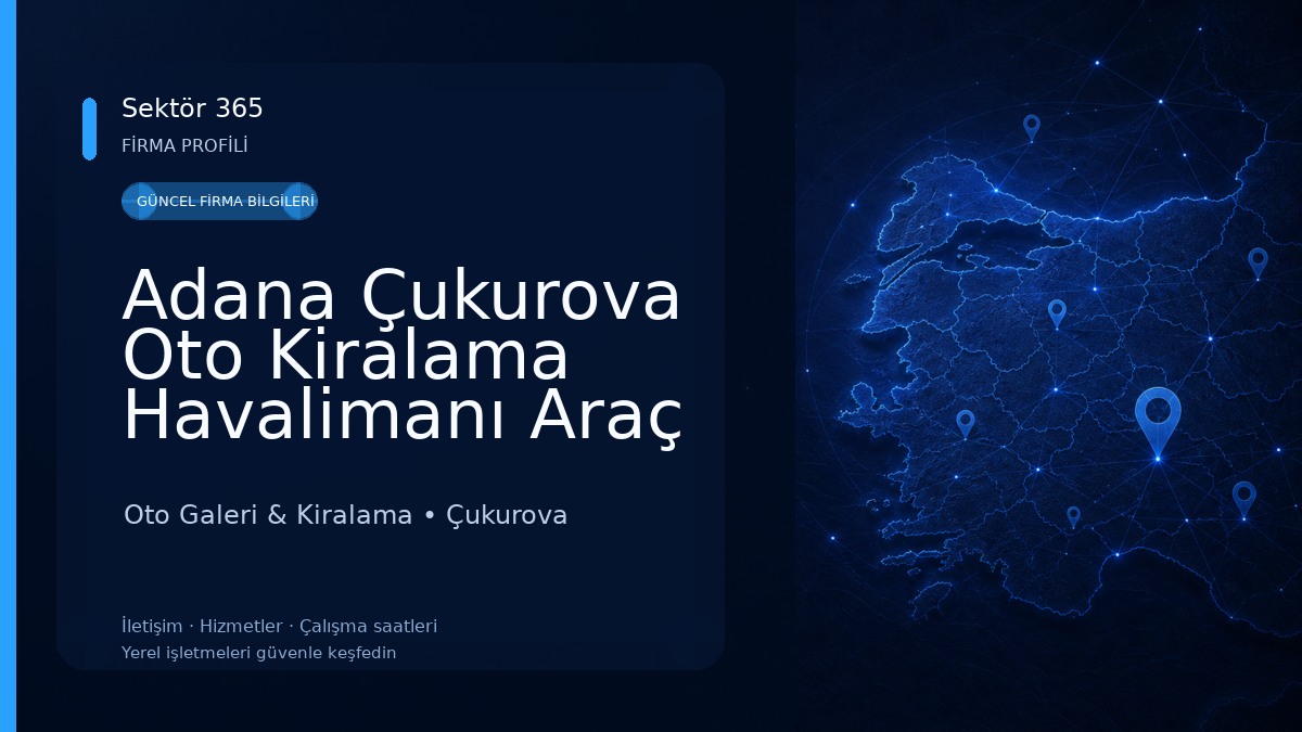 Adana Çukurova Oto Kiralama Havalimanı Araç Kiralama ve Rent A Car Oto Galeri & Kiralama