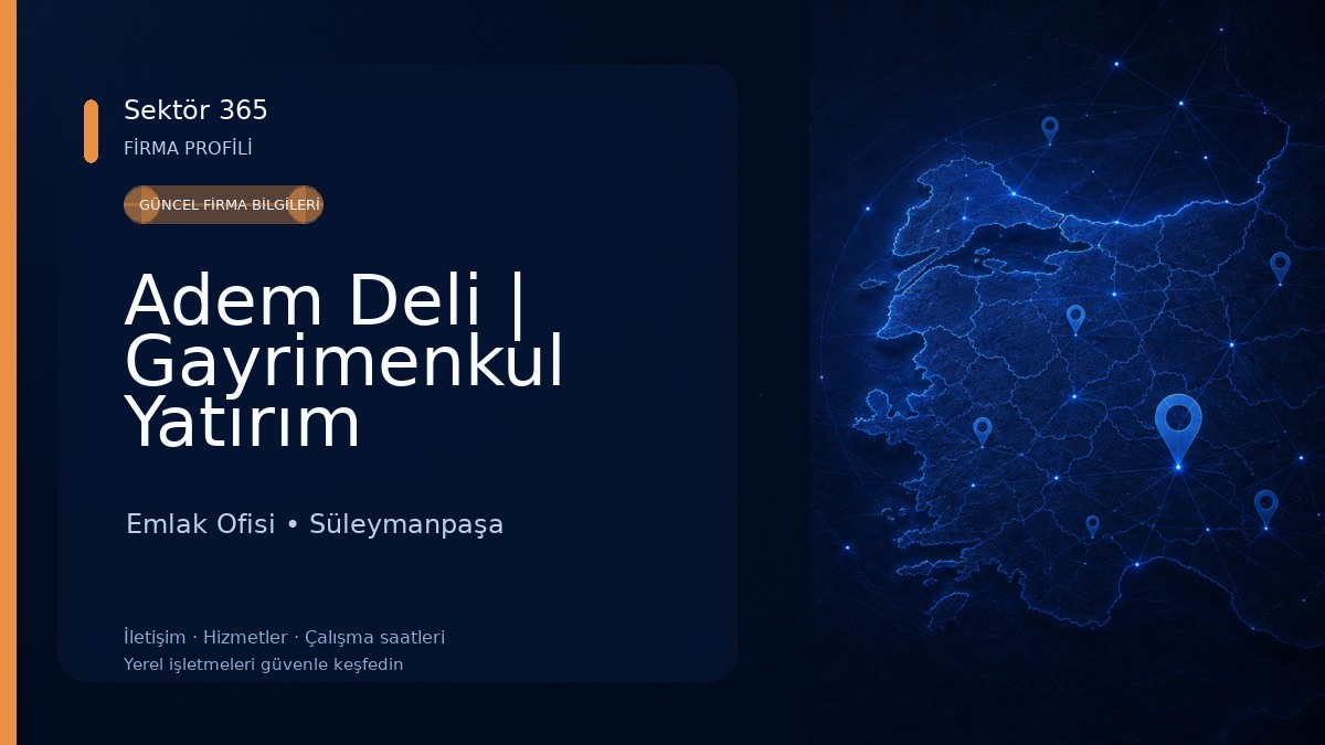 Adem Deli | Gayrimenkul Yatırım Danışmanı Emlak Ofisi