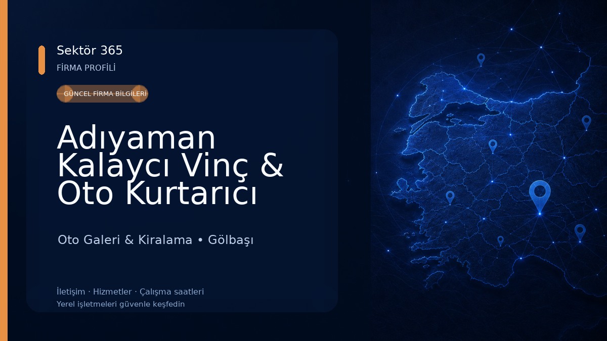 Adıyaman Kalaycı Vinç & Oto Kurtarıcı Oto Galeri & Kiralama