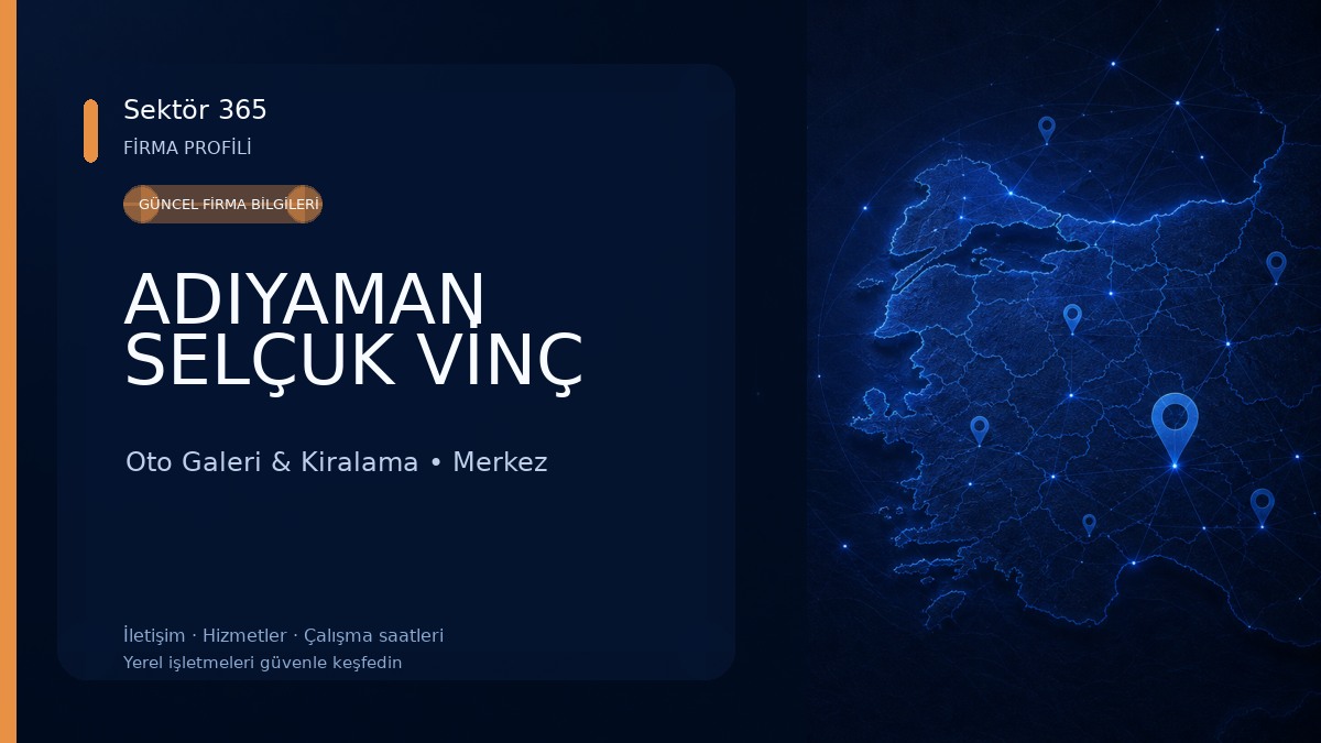 ADIYAMAN SELÇUK VİNÇ