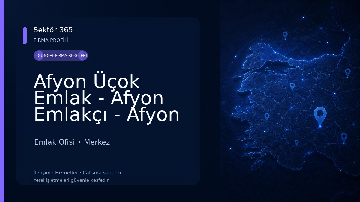 Afyon Üçok Emlak - Afyon Emlakçı - Afyon Emlak - Afyon Kurumsal Emlak Ofisi - Afyon Satılık Daireler - Afyon Kiralık Daireler