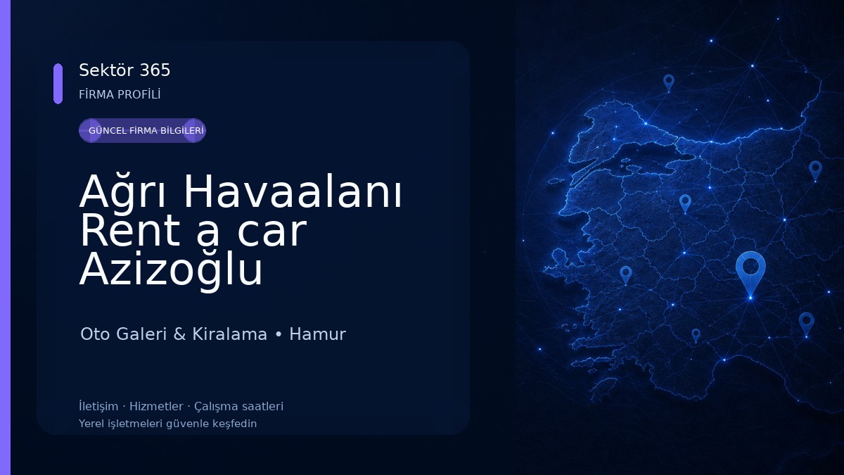 Ağrı Havaalanı Rent a car Azizoğlu Oto Galeri & Kiralama