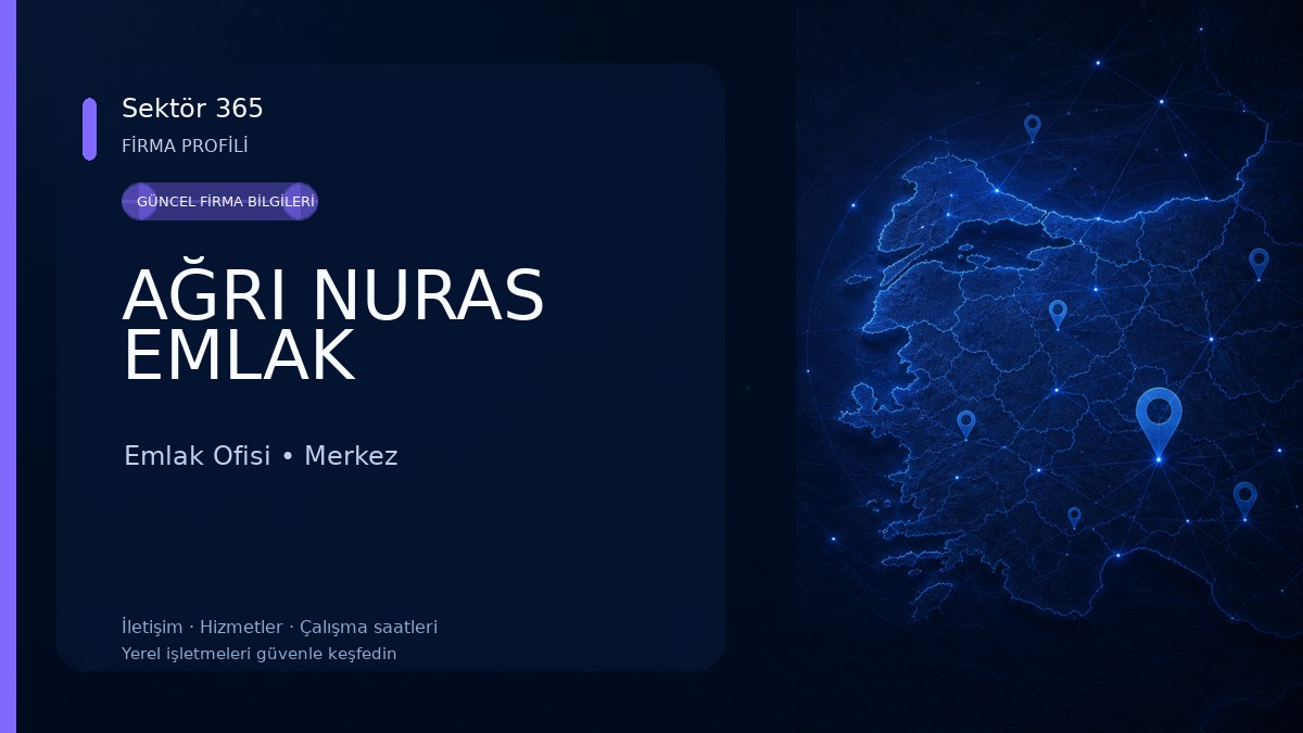 AĞRI NURAS EMLAK Emlak Ofisi