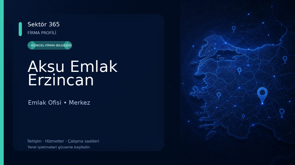 Aksu Emlak Erzincan