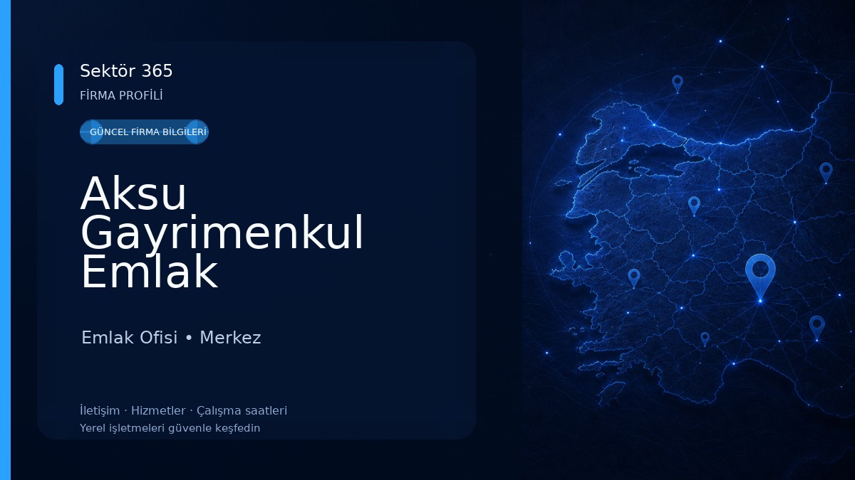 Aksu Gayrimenkul Emlak Danışmanlığı 
