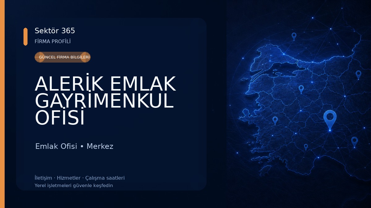 ALERİK EMLAK GAYRİMENKUL OFİSİ
