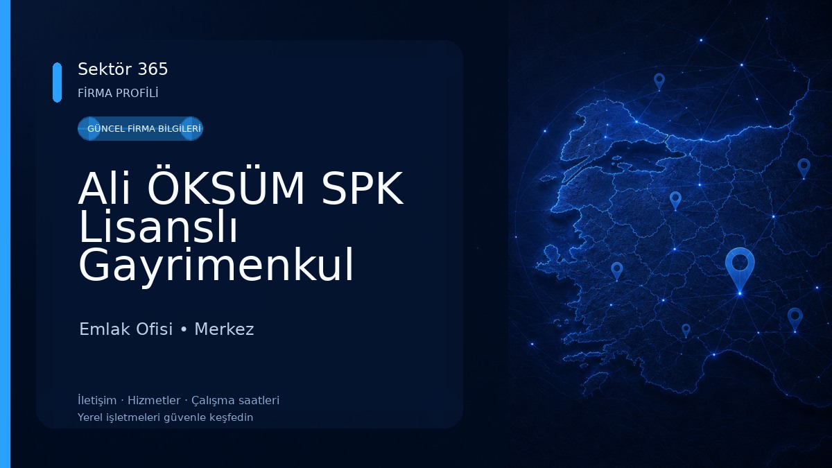 Ali ÖKSÜM SPK Lisanslı Gayrimenkul Değerleme Uzmanı Emlak Ofisi