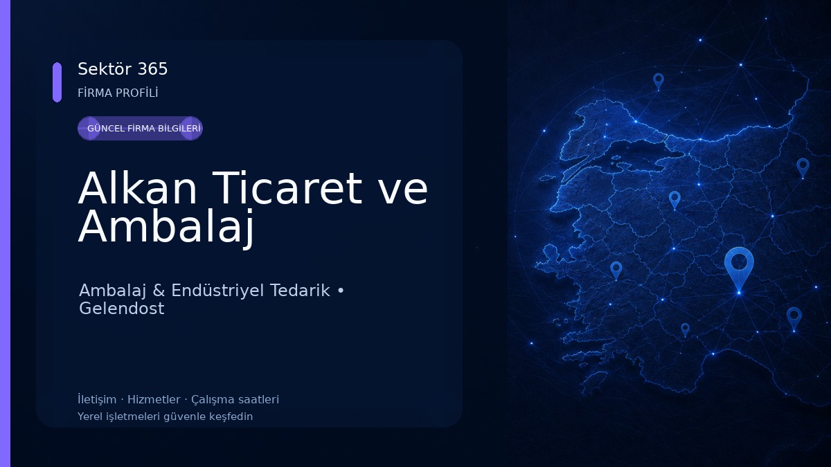 Alkan Ticaret ve Ambalaj Ambalaj & Endüstriyel Tedarik