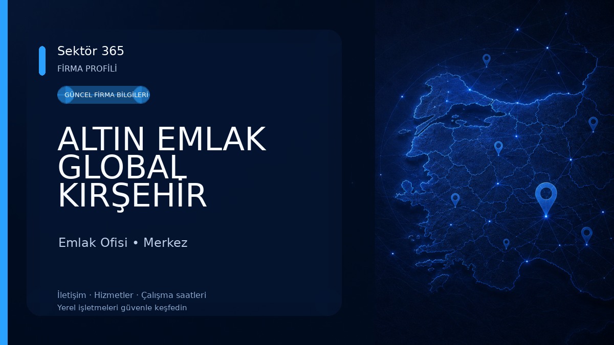 ALTIN EMLAK GLOBAL KIRŞEHİR Emlak Ofisi
