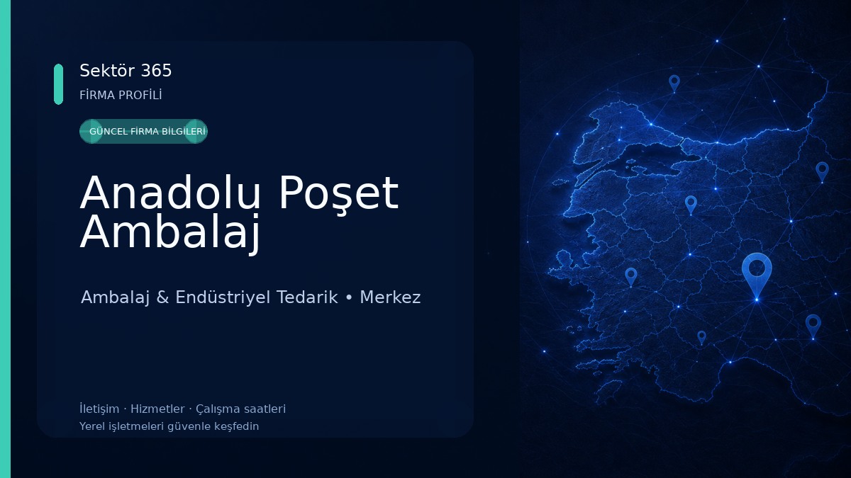 Anadolu Poşet Ambalaj 