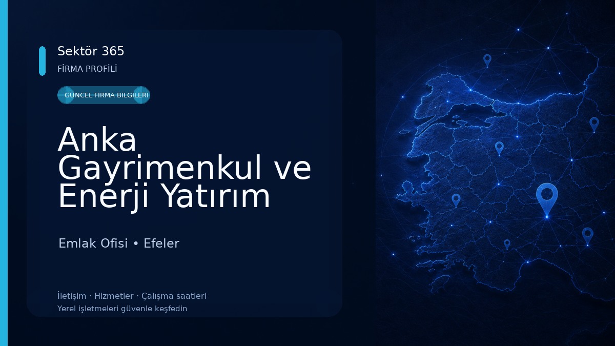 Anka Gayrimenkul ve Enerji Yatırım Danışmanlığı Emlak Ofisi