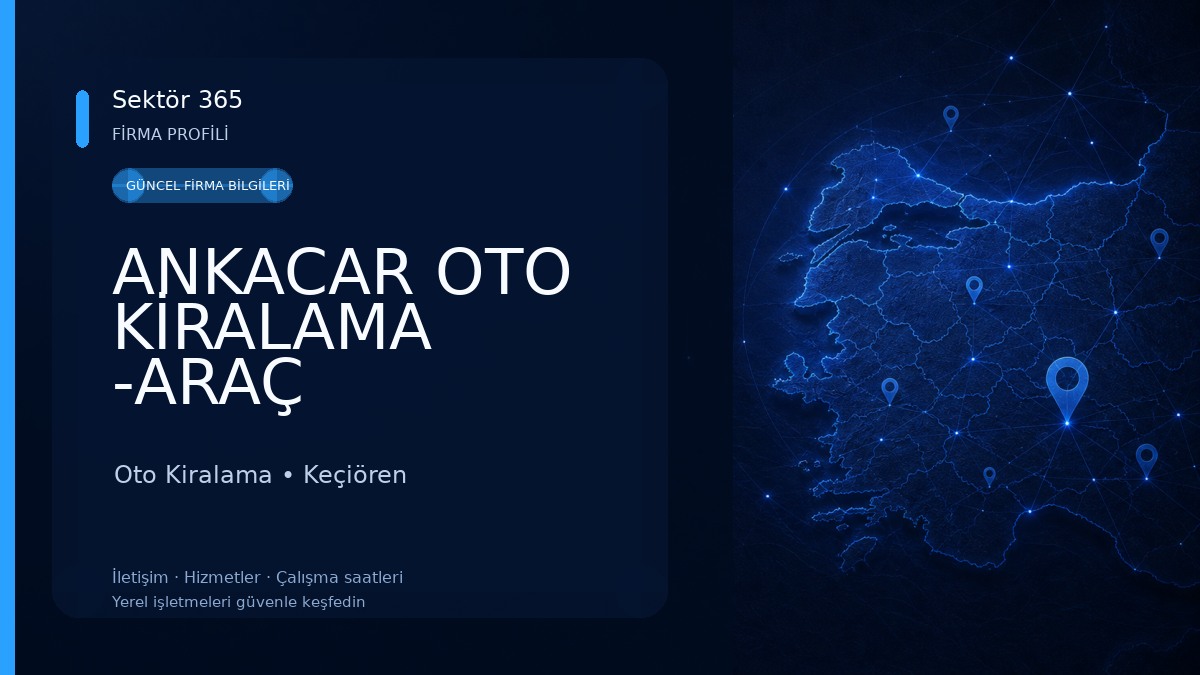 ANKACAR OTO KİRALAMA -ARAÇ KİRALAMA Oto Kiralama