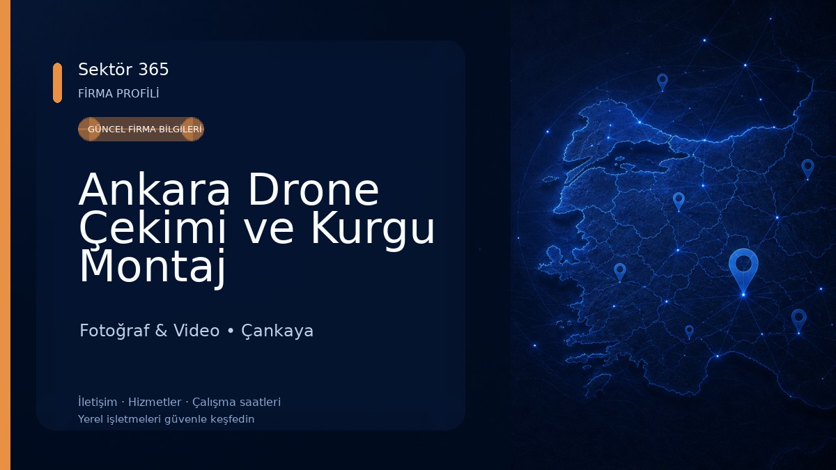 Ankara Drone Çekimi ve Kurgu Montaj Hizmetleri