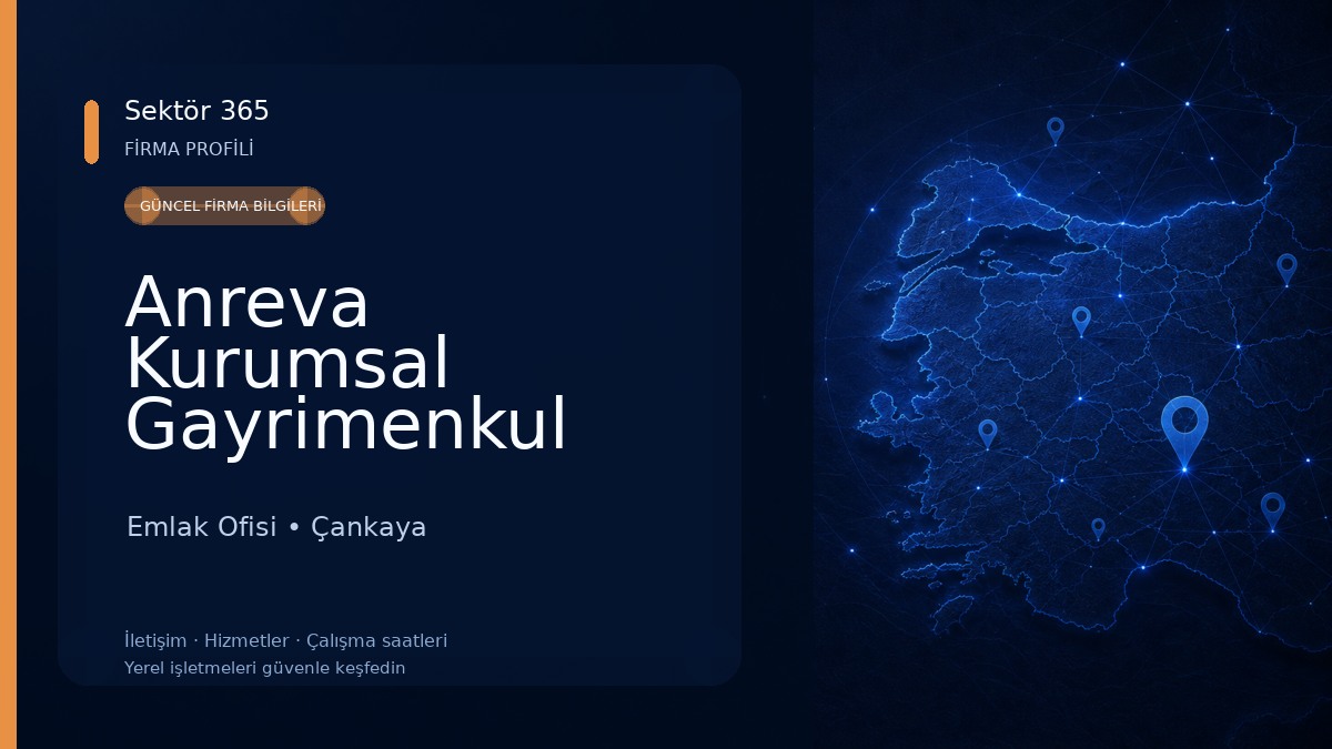 Anreva Kurumsal Gayrimenkul Değerleme ve Danışmanlık A.Ş. Emlak Ofisi