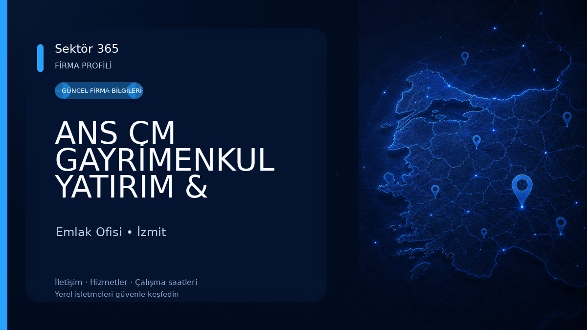 ANS CM GAYRİMENKUL YATIRIM & DANIŞMANLIK Emlak Ofisi