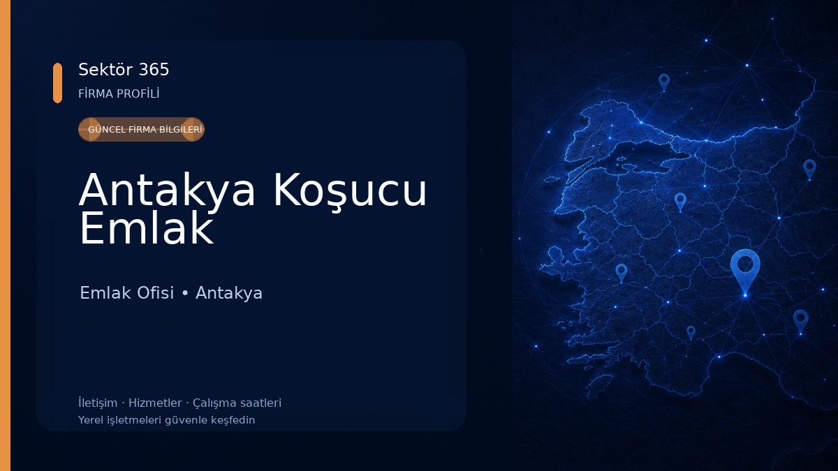 Antakya Koşucu Emlak