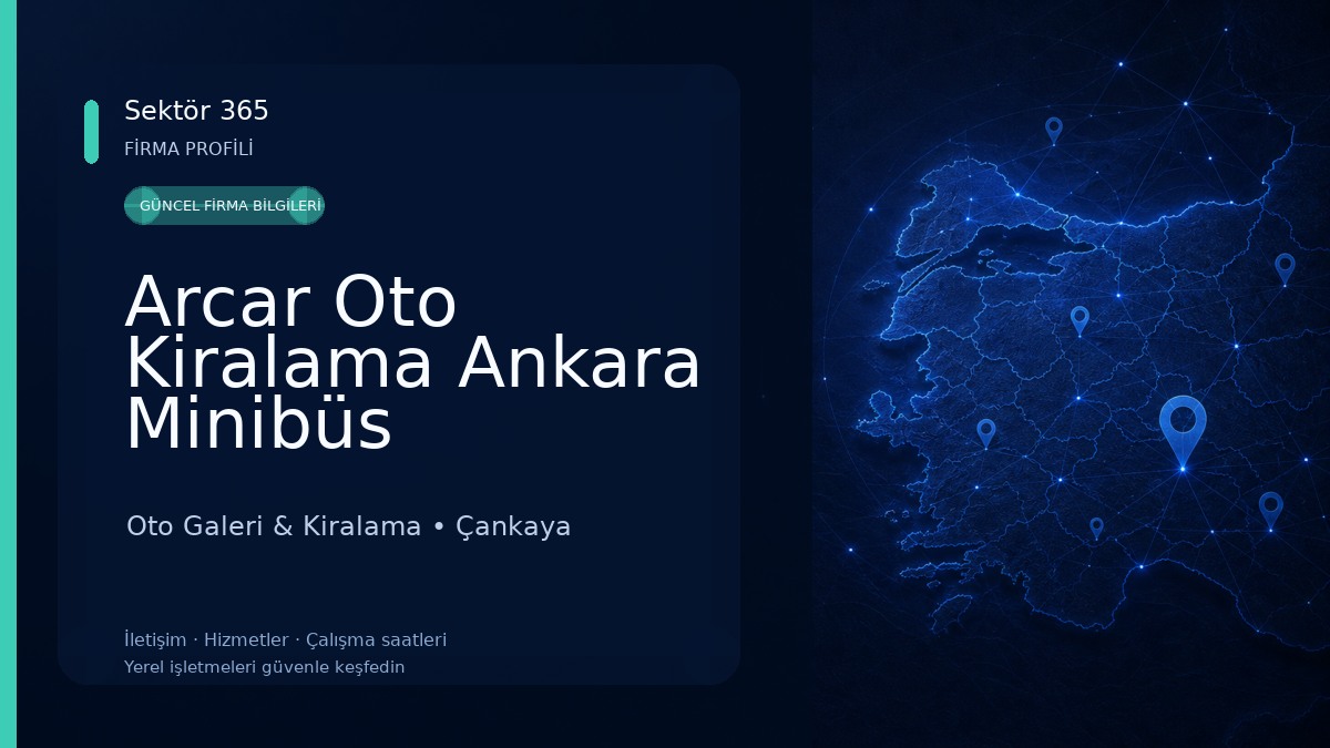 Arcar Oto Kiralama Ankara Minibüs Kiralama