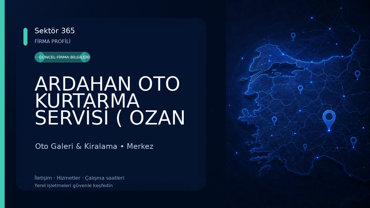 ARDAHAN OTO KURTARMA SERVİSİ ( OZAN OTOMOTİV) Oto Galeri & Kiralama
