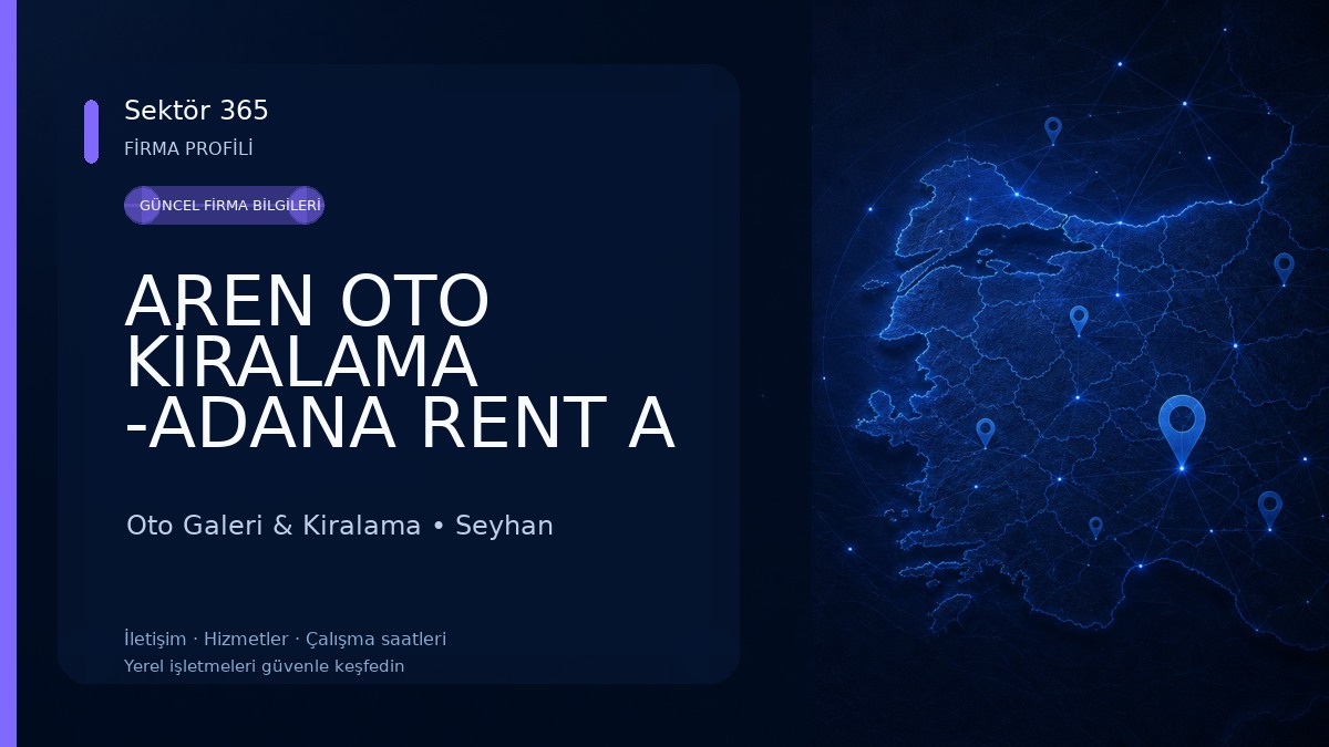 AREN OTO KİRALAMA -ADANA RENT A CAR-ADANA ARAÇ KIRALAMA Oto Galeri & Kiralama