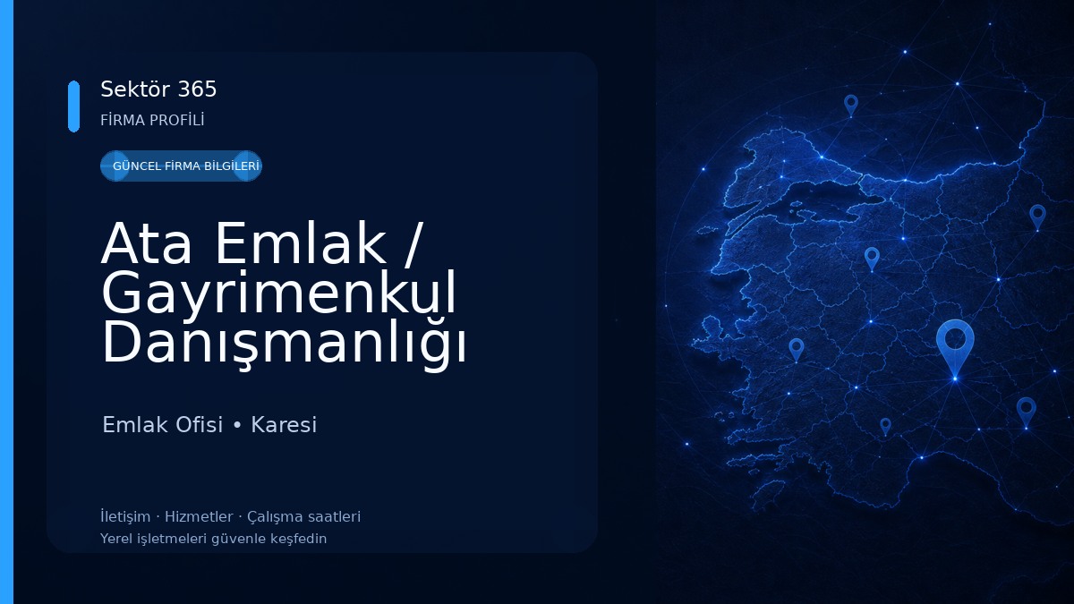 Ata Emlak / Gayrimenkul Danışmanlığı Emlak Ofisi