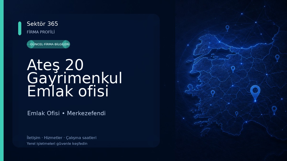 Ateş 20 Gayrimenkul Emlak ofisi