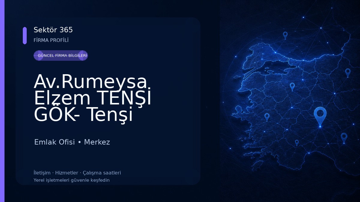 Av.Rumeysa Elzem TENŞİ GÖK- Tenşi Hukuk Bürosu 