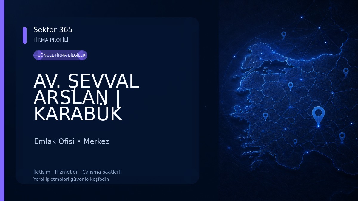 AV. ŞEVVAL ARSLAN | KARABÜK AVUKAT Emlak Ofisi