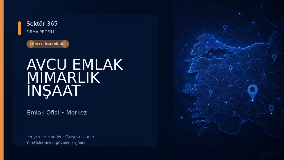 AVCU EMLAK MİMARLIK İNŞAAT TAAHHÜT OTOMOTİV SAN. TİC. LTD. ŞTİ.