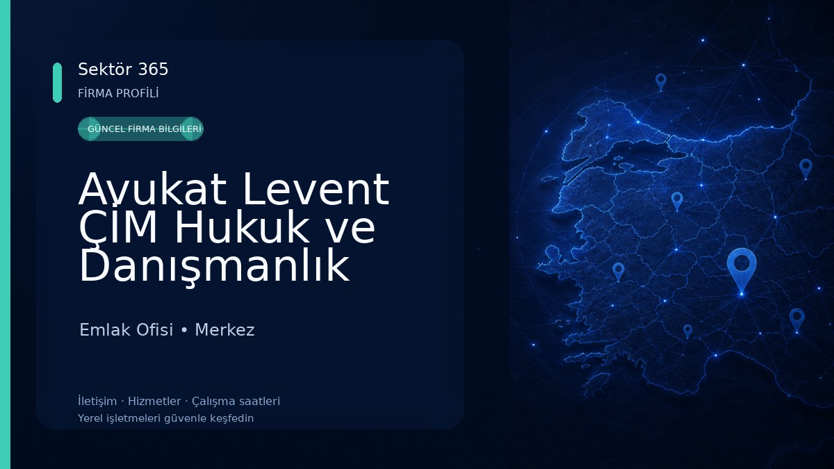 Avukat Levent ÇİM Hukuk ve Danışmanlık Emlak Ofisi