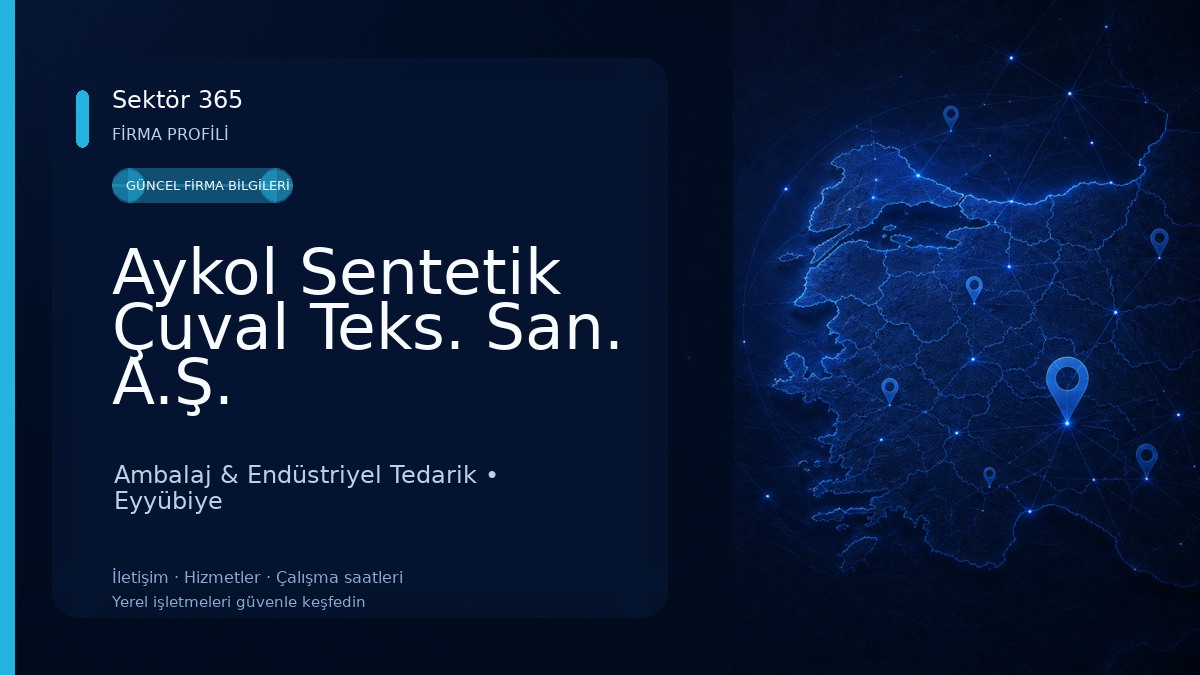 Aykol Sentetik Çuval Teks. San. A.Ş. Ambalaj & Endüstriyel Tedarik