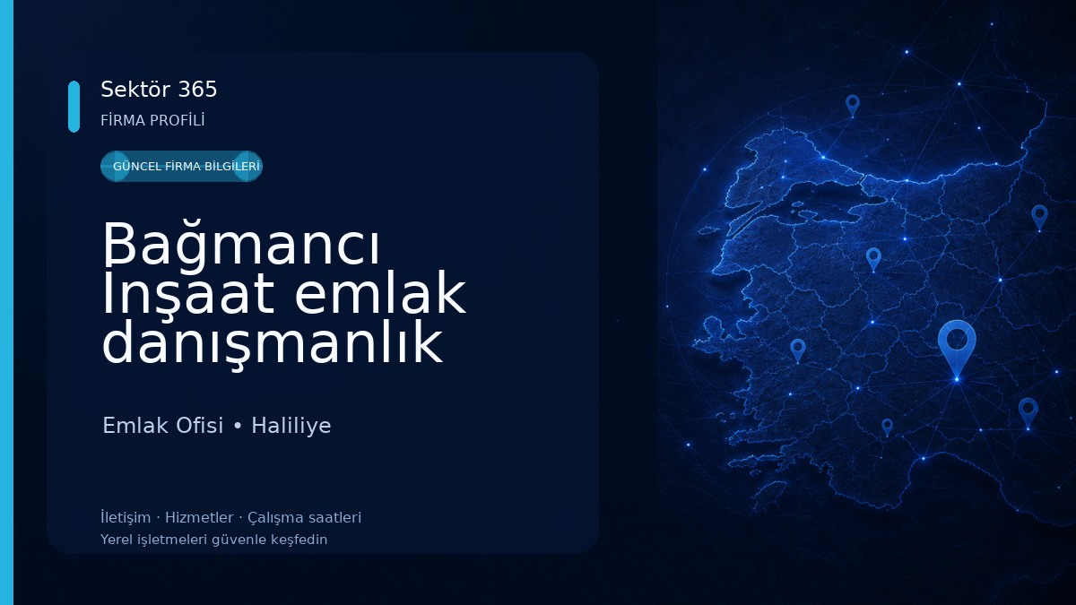 Bağmancı İnşaat emlak danışmanlık