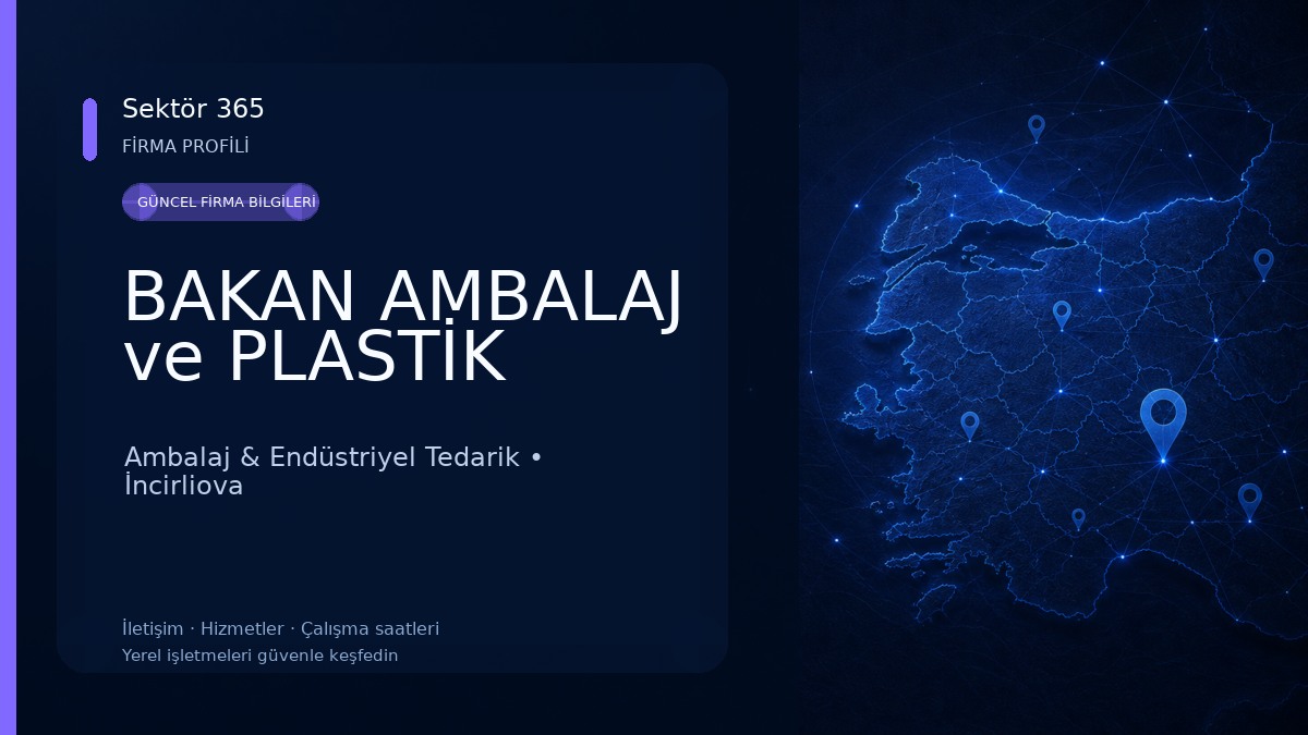 BAKAN AMBALAJ ve PLASTİK Ambalaj & Endüstriyel Tedarik