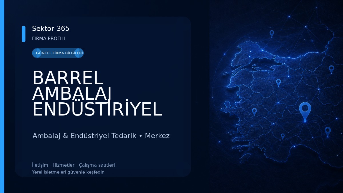 BARREL AMBALAJ ENDÜSTİRİYEL VE TEMİZLİK ÜRÜNLERİ Ambalaj & Endüstriyel Tedarik