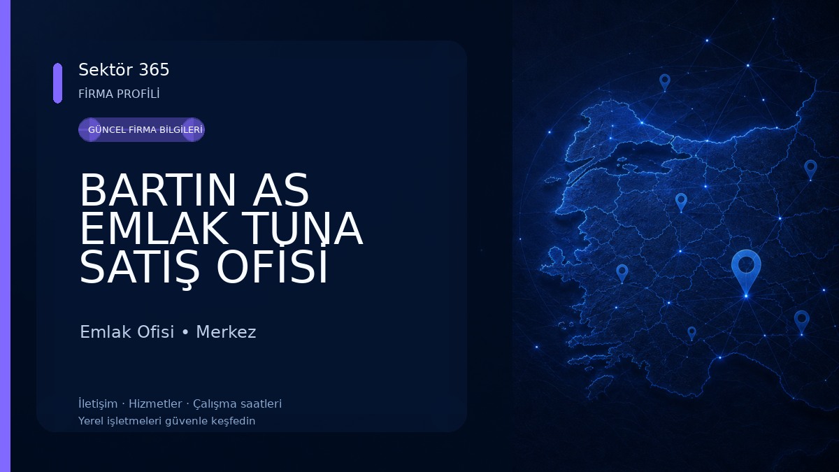 BARTIN AS EMLAK TUNA SATIŞ OFİSİ