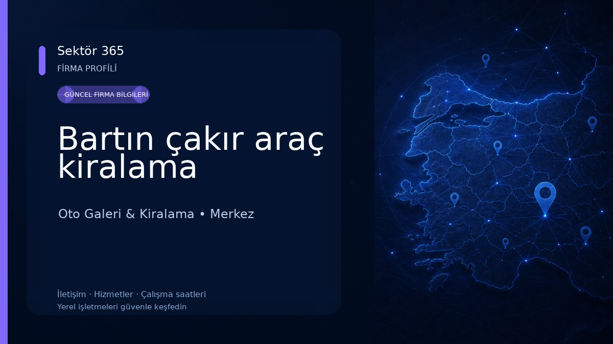 Bartın çakır araç kiralama Oto Galeri & Kiralama