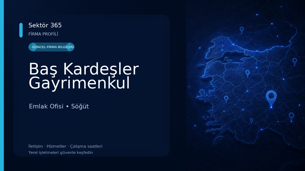 Baş Kardeşler Gayrimenkul Emlak Ofisi