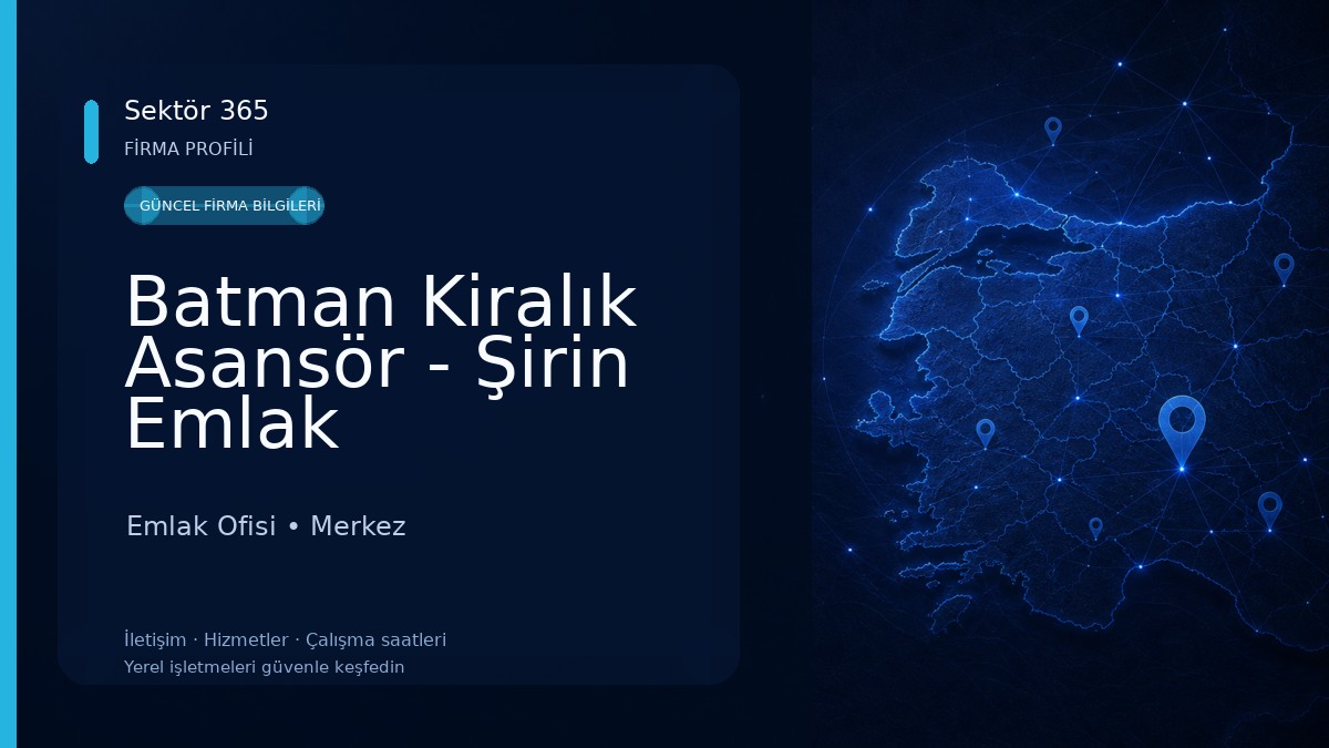 Batman Kiralık Asansör - Şirin Emlak 