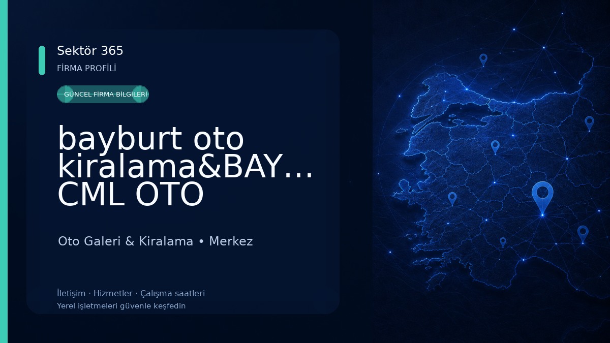bayburt oto kiralama&BAYBURT CML OTO KİRALAMA