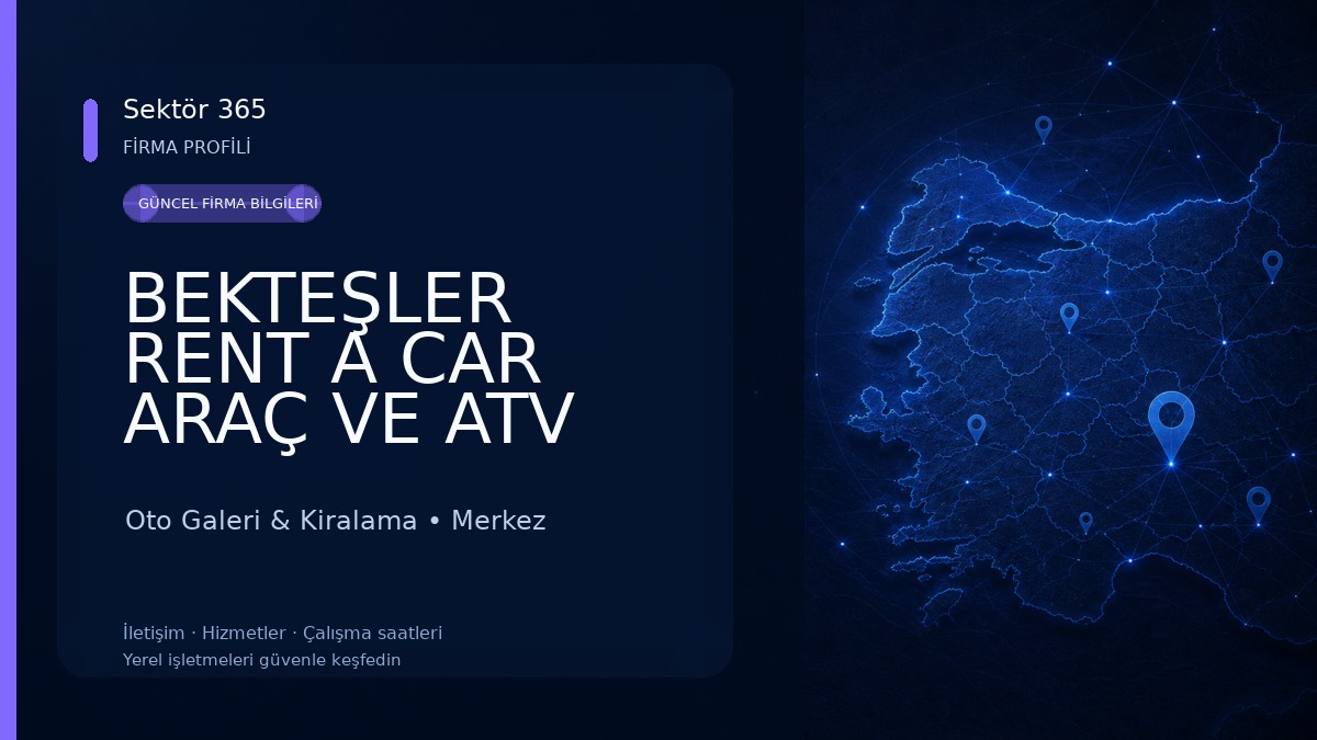 BEKTEŞLER RENT A CAR ARAÇ VE ATV KİRALAMA NOKTASI