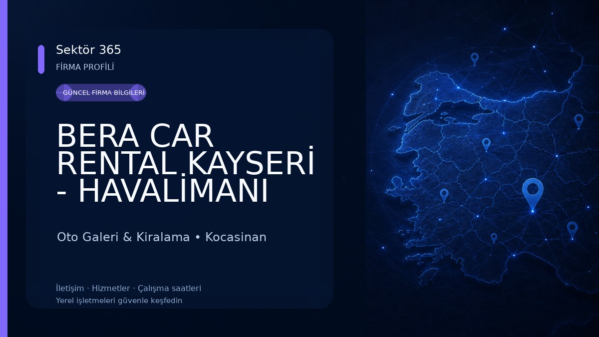BERA CAR RENTAL KAYSERİ - HAVALİMANI ARABA ARAÇ KİRALAMA KAYSERİ - CAR RENTAL İN KAYSERİ AİRPORT FOR CAPPADOCİA TRİPS Oto Galeri & Kiralama