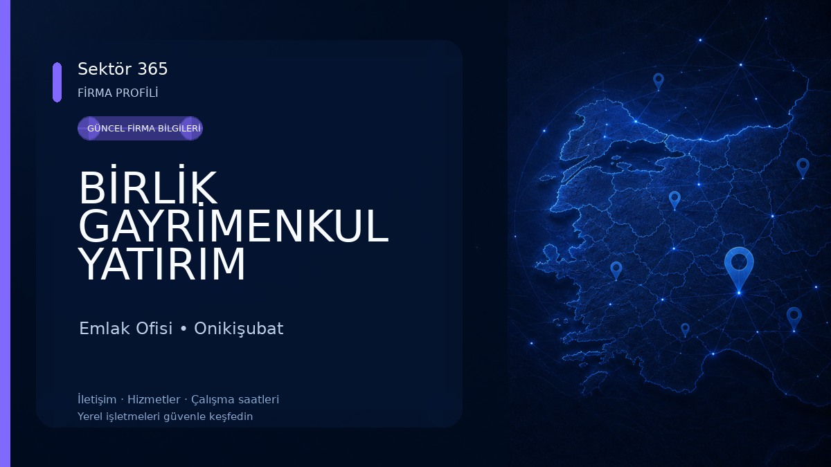 BİRLİK GAYRİMENKUL YATIRIM DANIŞMANLIĞI Emlak Ofisi