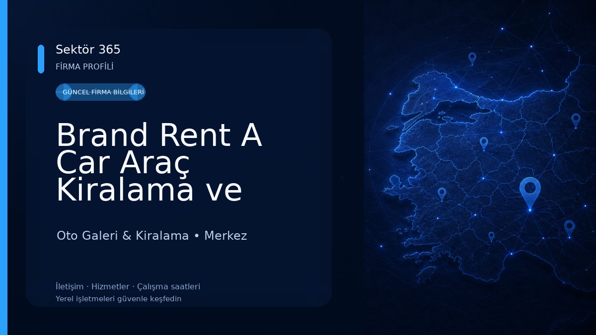 Brand Rent A Car Araç Kiralama ve Satış - Çorum 