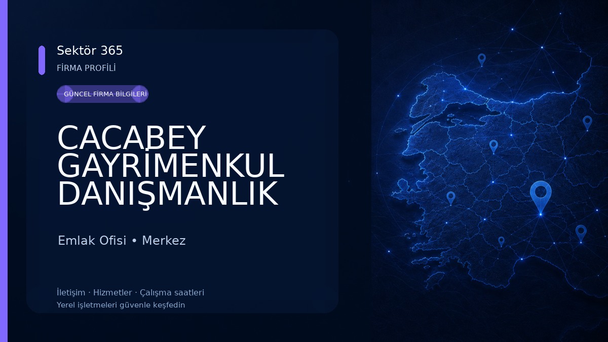 CACABEY GAYRİMENKUL DANIŞMANLIK HİZMETLERİ Emlak Ofisi