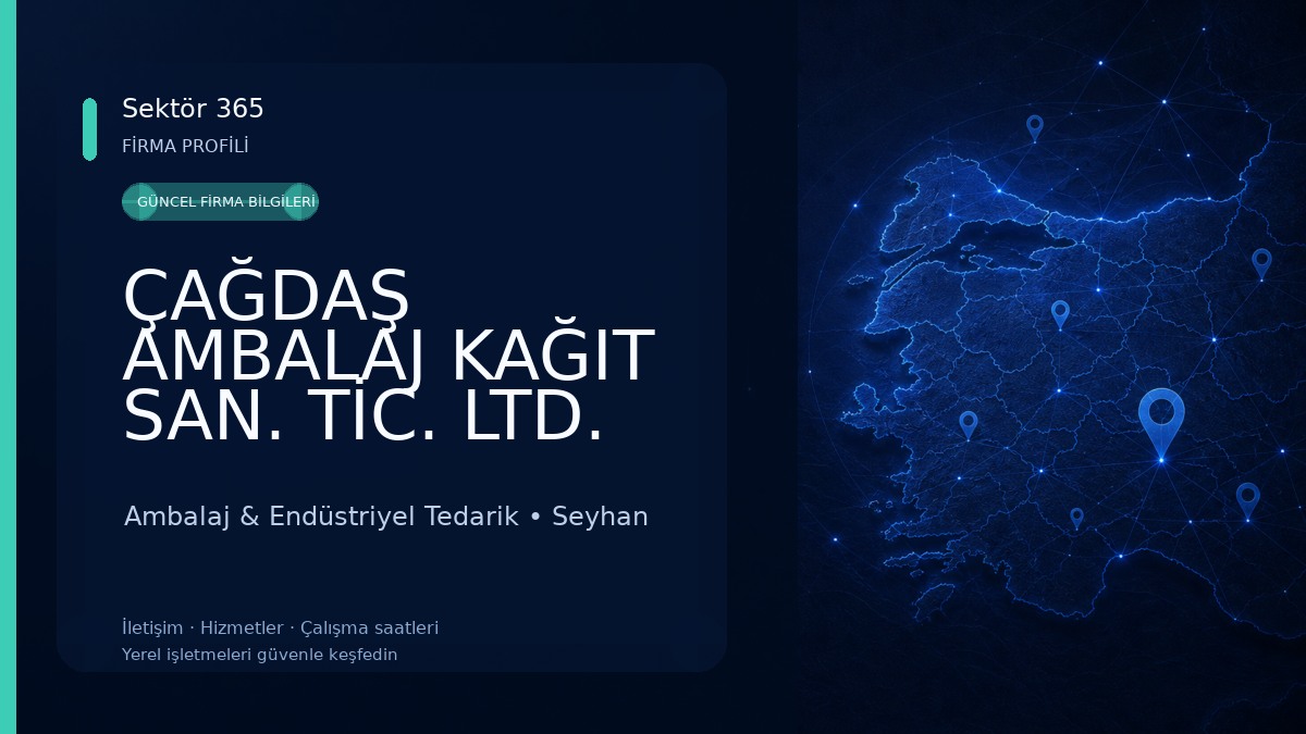 ÇAĞDAŞ AMBALAJ KAĞIT SAN. TİC. LTD. ŞTİ.