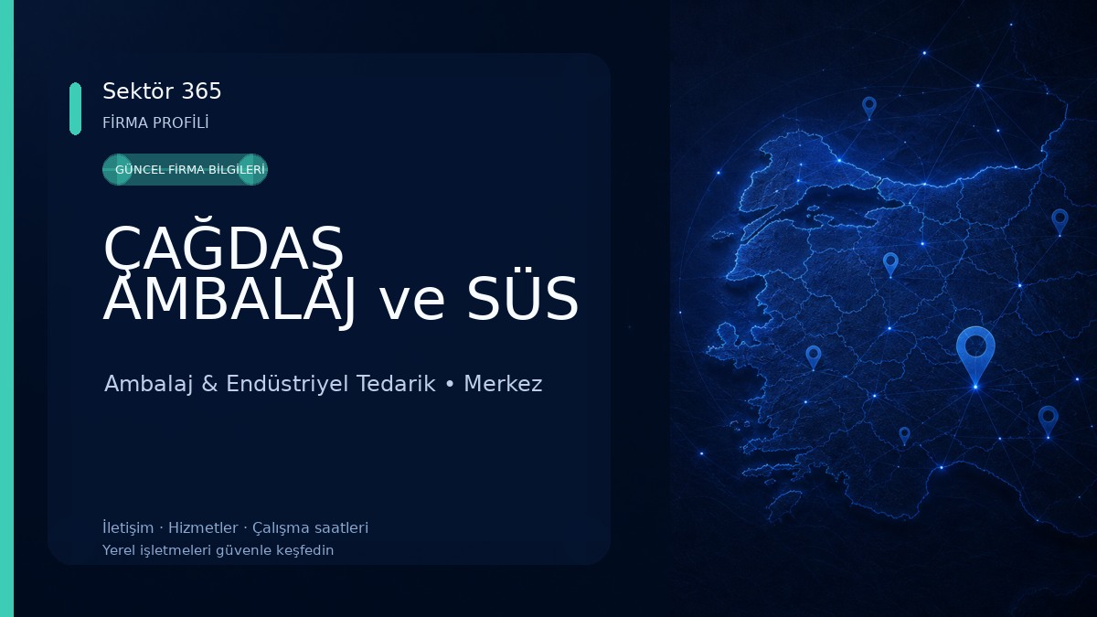 ÇAĞDAŞ AMBALAJ ve SÜS